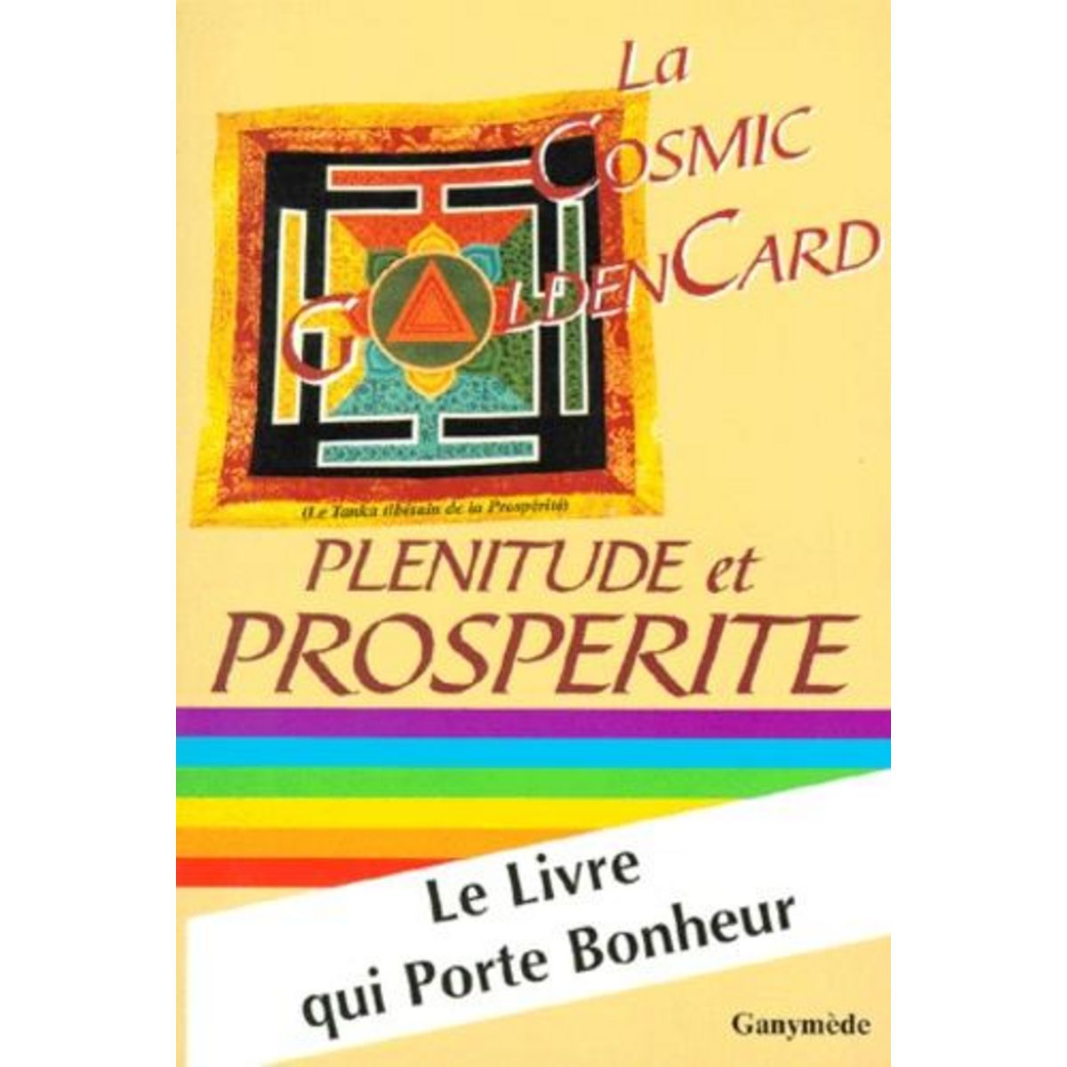 LA COSMIC GOLDEN CARD. PLENITUDE ET PROPERITE, Hatem Frank
