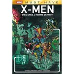 X-MEN : DIEU CREE, L'HOMME DETRUIT, Claremont Chris
