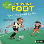 EN AVANT FOOT TOME 2 : HORS-JEU POUR MALIK ? [ADAPTE AUX DYS], Trédez Emmanuel