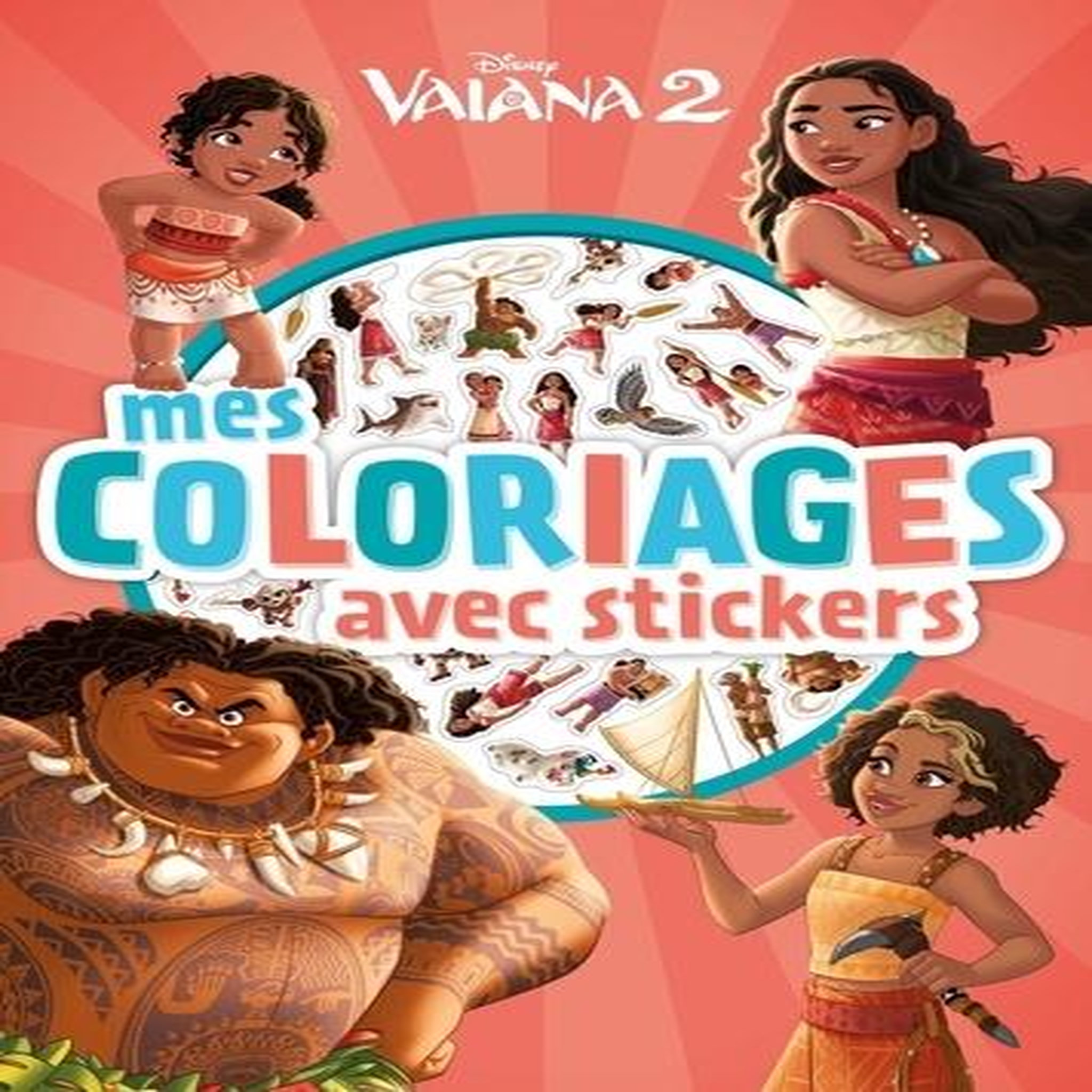 MES COLORIAGES AVEC STICKERS VAIANA 2, Disney