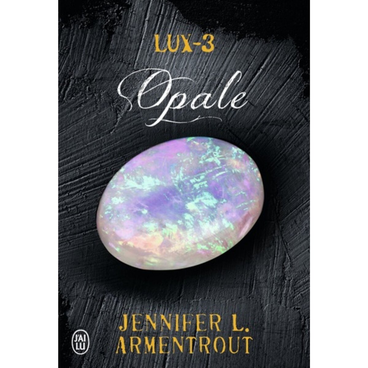  LUX TOME 3 : OPALE, Armentrout Jennifer L.