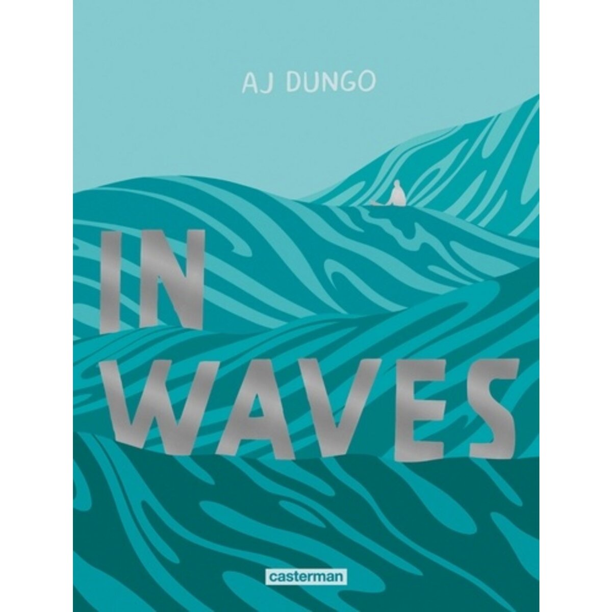  IN WAVES, Dungo AJ