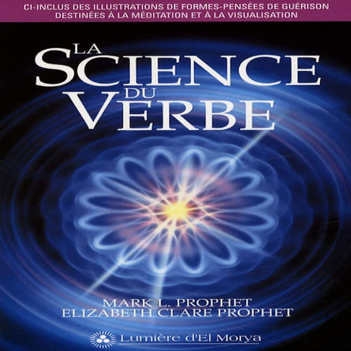LA SCIENCE DU VERBE, Prophet Mark-L