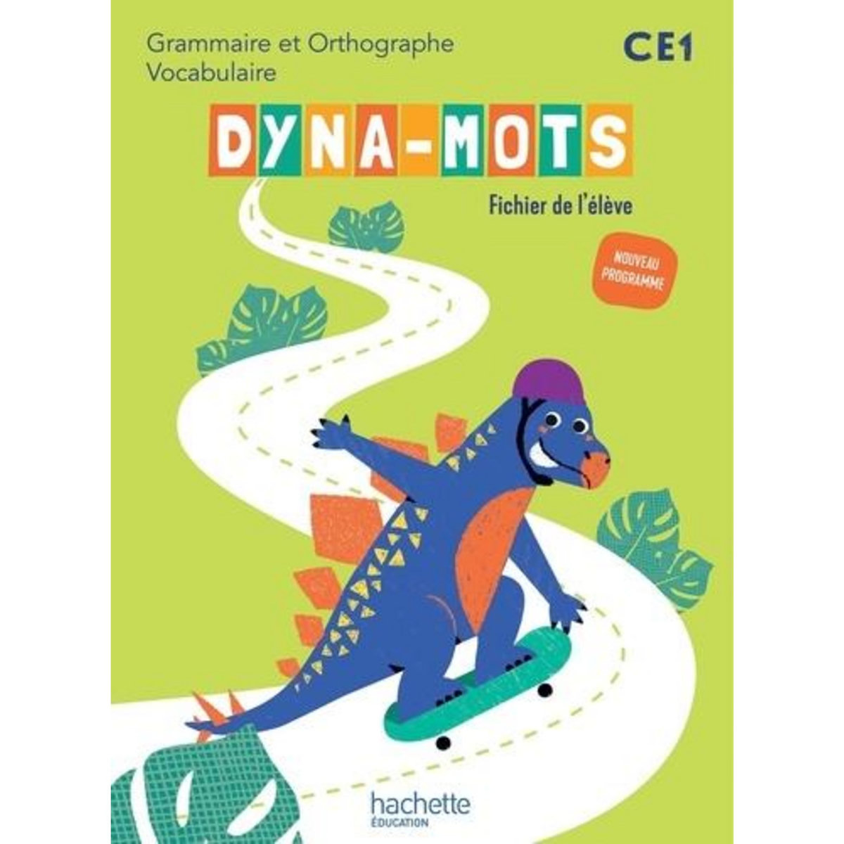 DYNA-MOTS CE1. FICHIER DE L'ELEVE, EDITION 2025, Jullien Camille