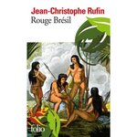 ROUGE BRESIL, Rufin Jean-Christophe