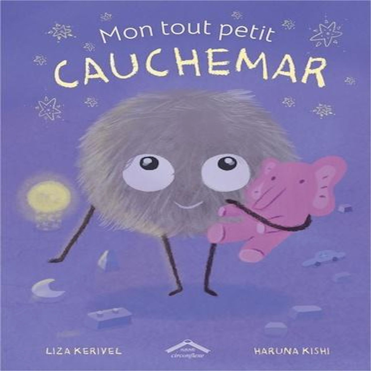 MON TOUT PETIT CAUCHEMAR, Kerivel Liza