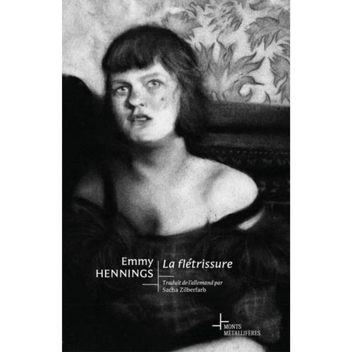 LA FLETRISSURE, Hennings Emmy