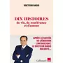 DIX HISTOIRES DE VIE, DE SOUFFRANCE ET D'AMOUR, Nasio Juan David