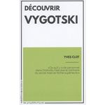 DECOUVRIR VYGOTSKI, Clot Yves