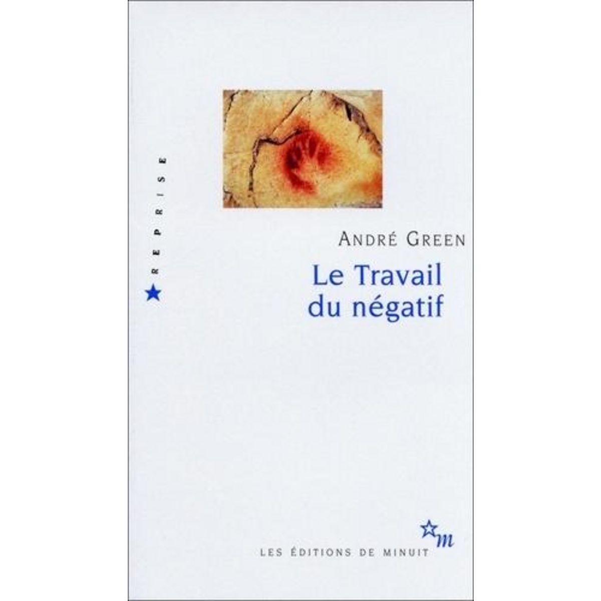 LE TRAVAIL DU NEGATIF, Green André