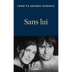 SANS LUI, Denaro-Dominici Loretta