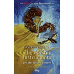 THE MORTAL INSTRUMENTS - LES DERNIERES HEURES TOME 2 : LA CHAINE DE FER, Clare Cassandra