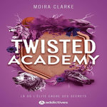 TWISTED ACADEMY, Clarke Moira