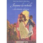 LES TEMOINS SILENCIEUX TOME 3 : JEANNE LA REBELLE, Dano