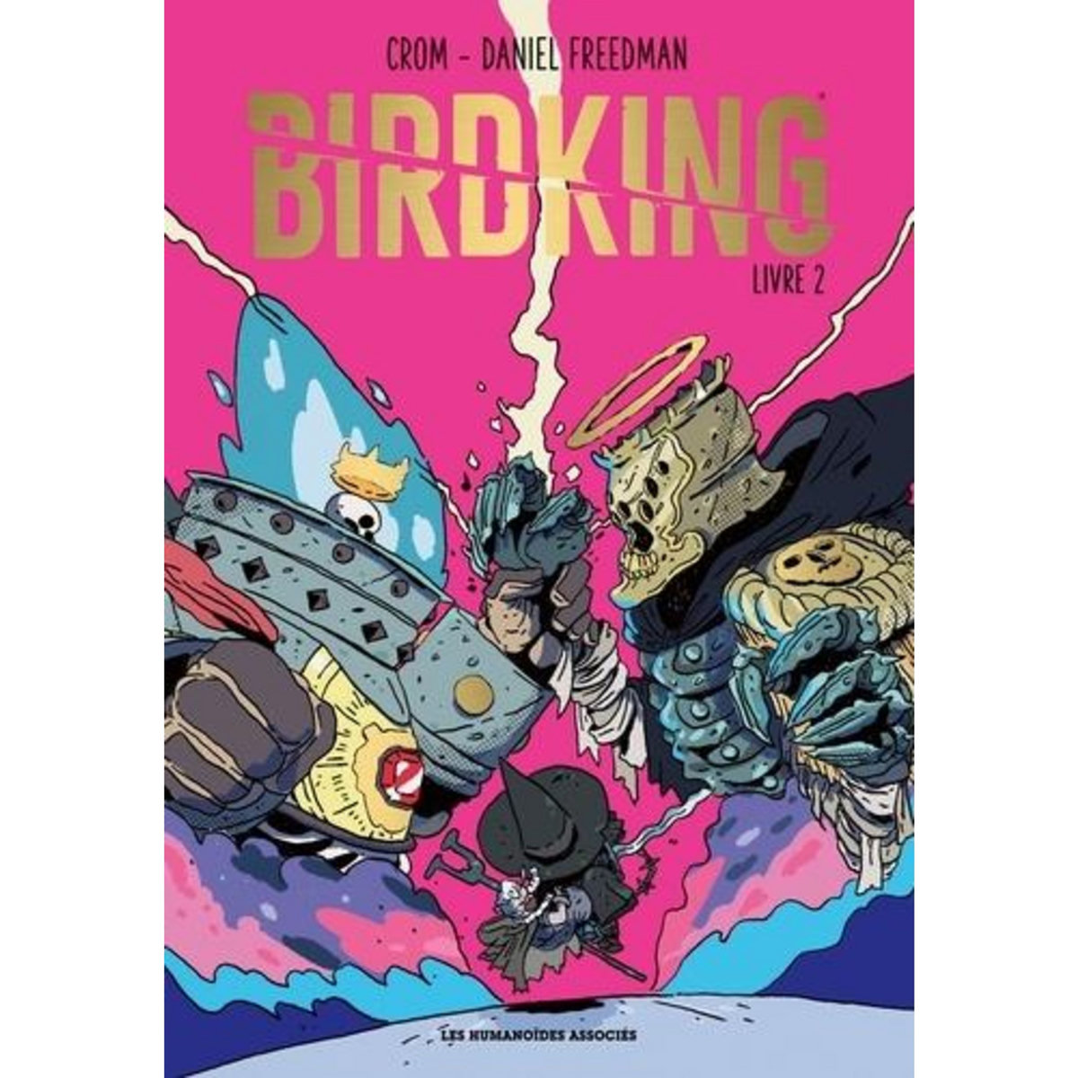 BIRDKING TOME 2 , Freedman Daniel