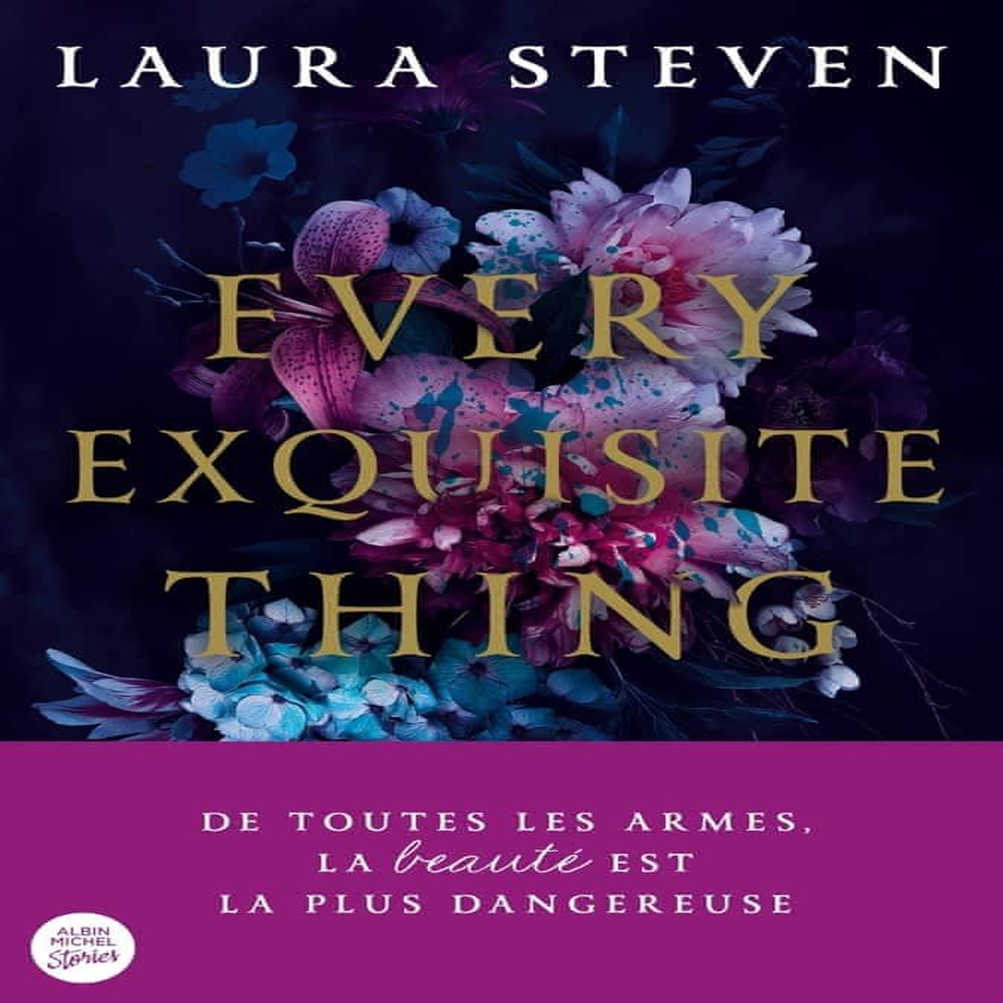 EVERY EXQUISITE THING, Steven Laura