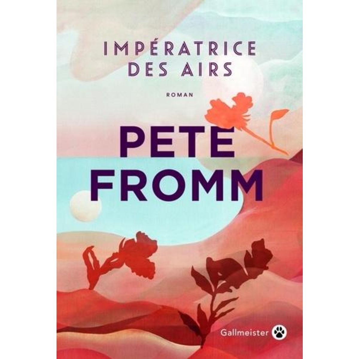 IMPERATRICE DES AIRS, Fromm Pete