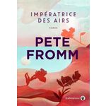 IMPERATRICE DES AIRS, Fromm Pete