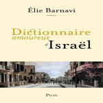 DICTIONNAIRE AMOUREUX D'ISRAEL, Barnavi Elie