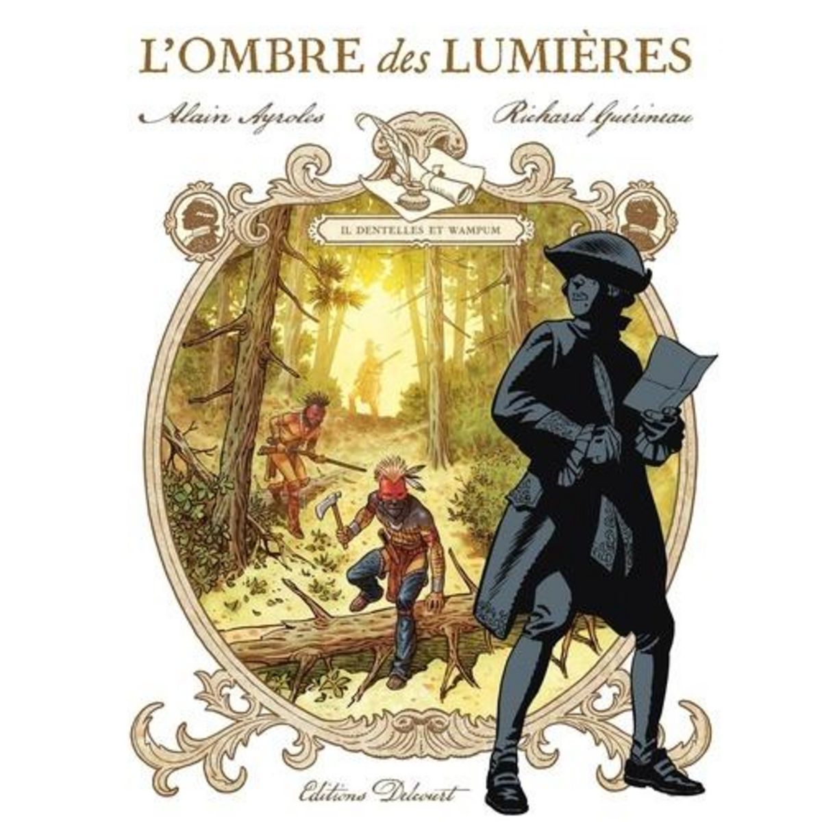 L'OMBRE DES LUMIERES TOME 2 : DENTELLES ET WAMPUM, Ayroles Alain