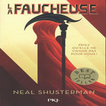 LA FAUCHEUSE TOME 1 , Shusterman Neal
