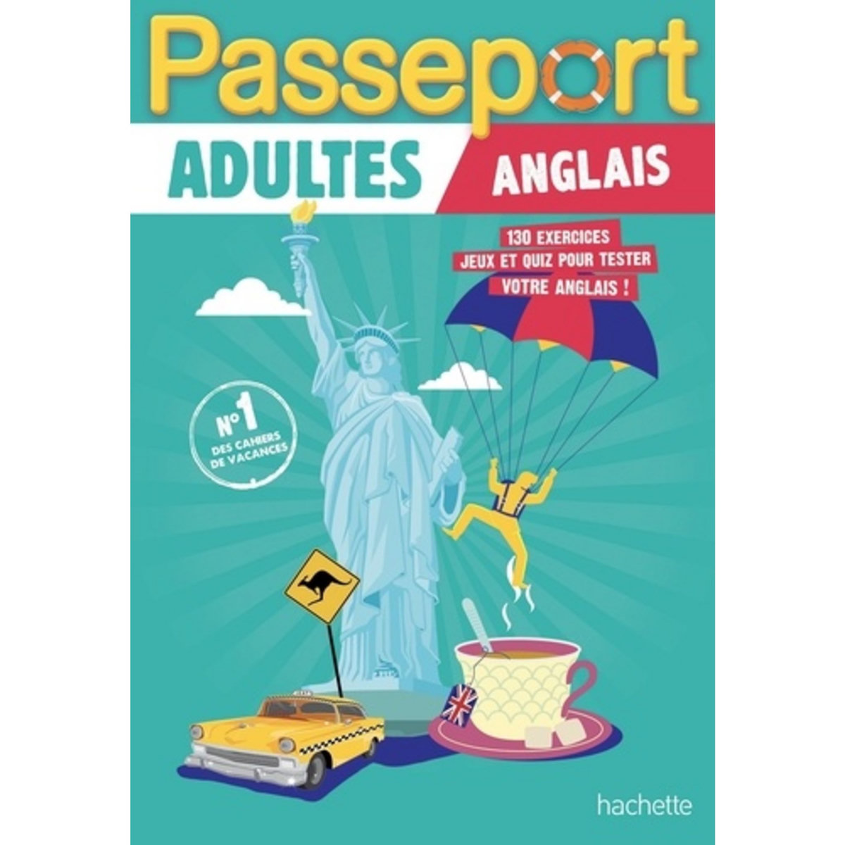  PASSEPORT ADULTES ANGLAIS. 130 EXERCICES, JEUX ET QUIZ POUR TESTER VOTRE ANGLAIS !, Gabrielli Agnès