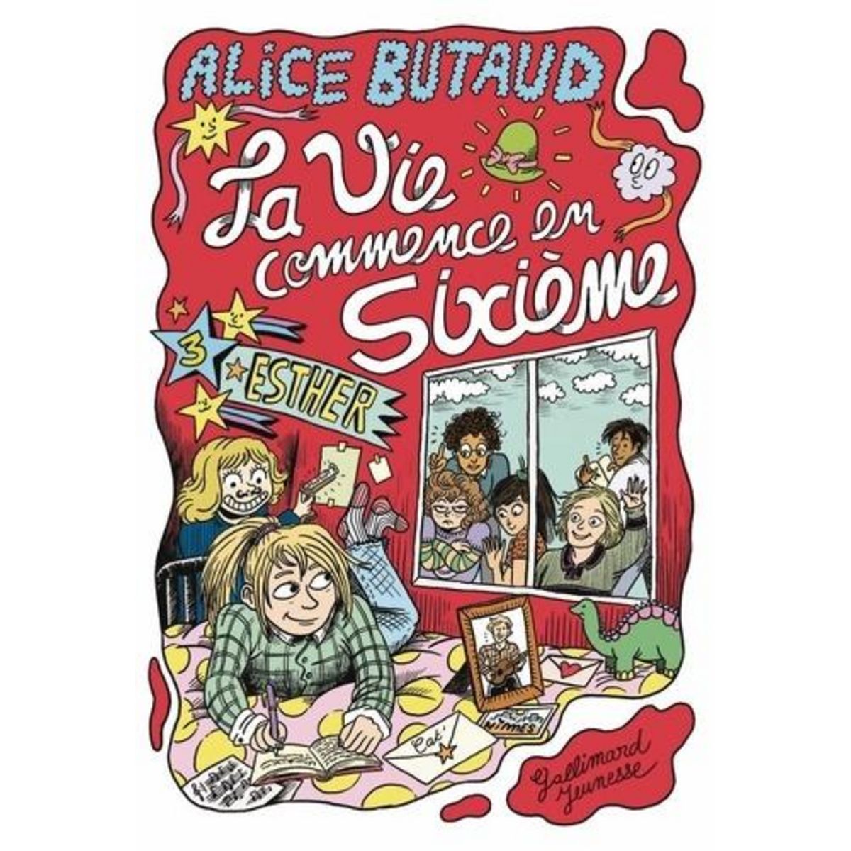 LA VIE COMMENCE EN SIXIEME TOME 3 : ESTHER, Butaud Alice