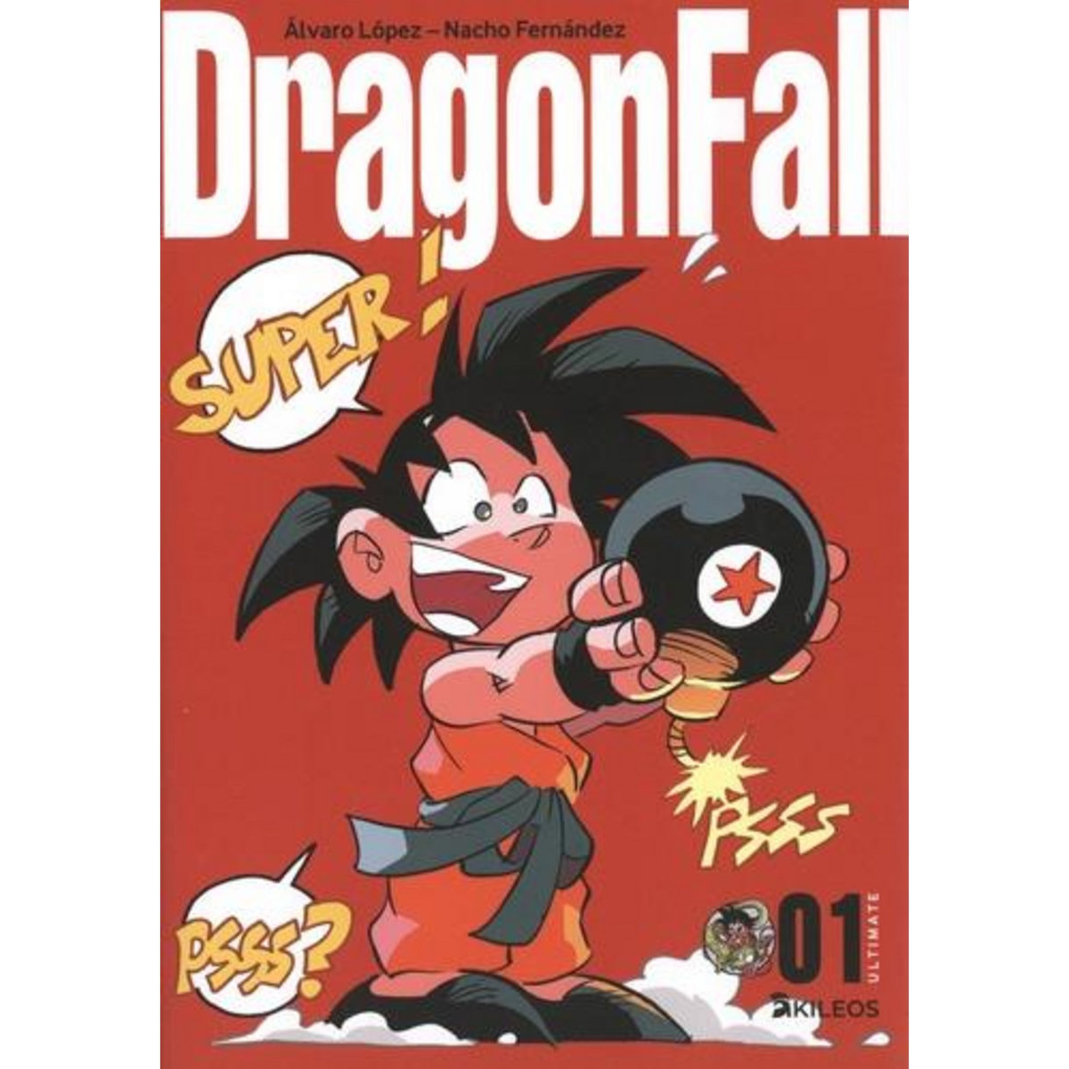 DRAGON FALL TOME 1 : LE COMMENCEMENT. ULTIMATE EDITION, Fernandez Nacho
