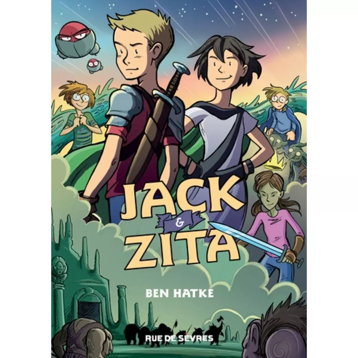  JACK & ZITA, Hatke Ben