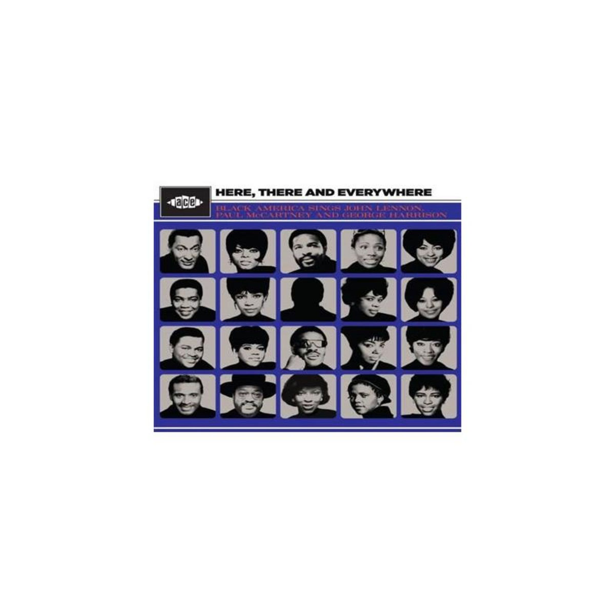 ACE Here, There And Everywhere Black America Sings John Lennon, Paul McCartney And George Harrison