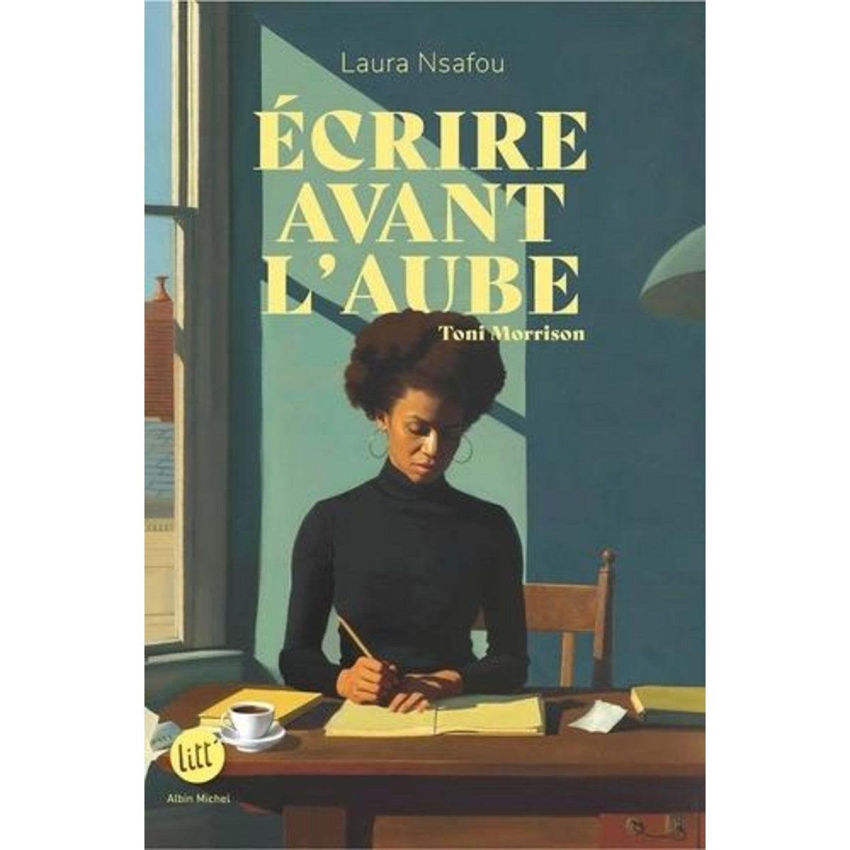 ECRIRE AVANT L'AUBE. TONI MORRISON, Nsafou Laura