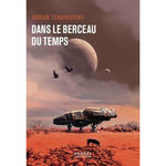 DANS LA TOILE DU TEMPS : DANS LE BERCEAU DU TEMPS, Tchaikovsky Adrian