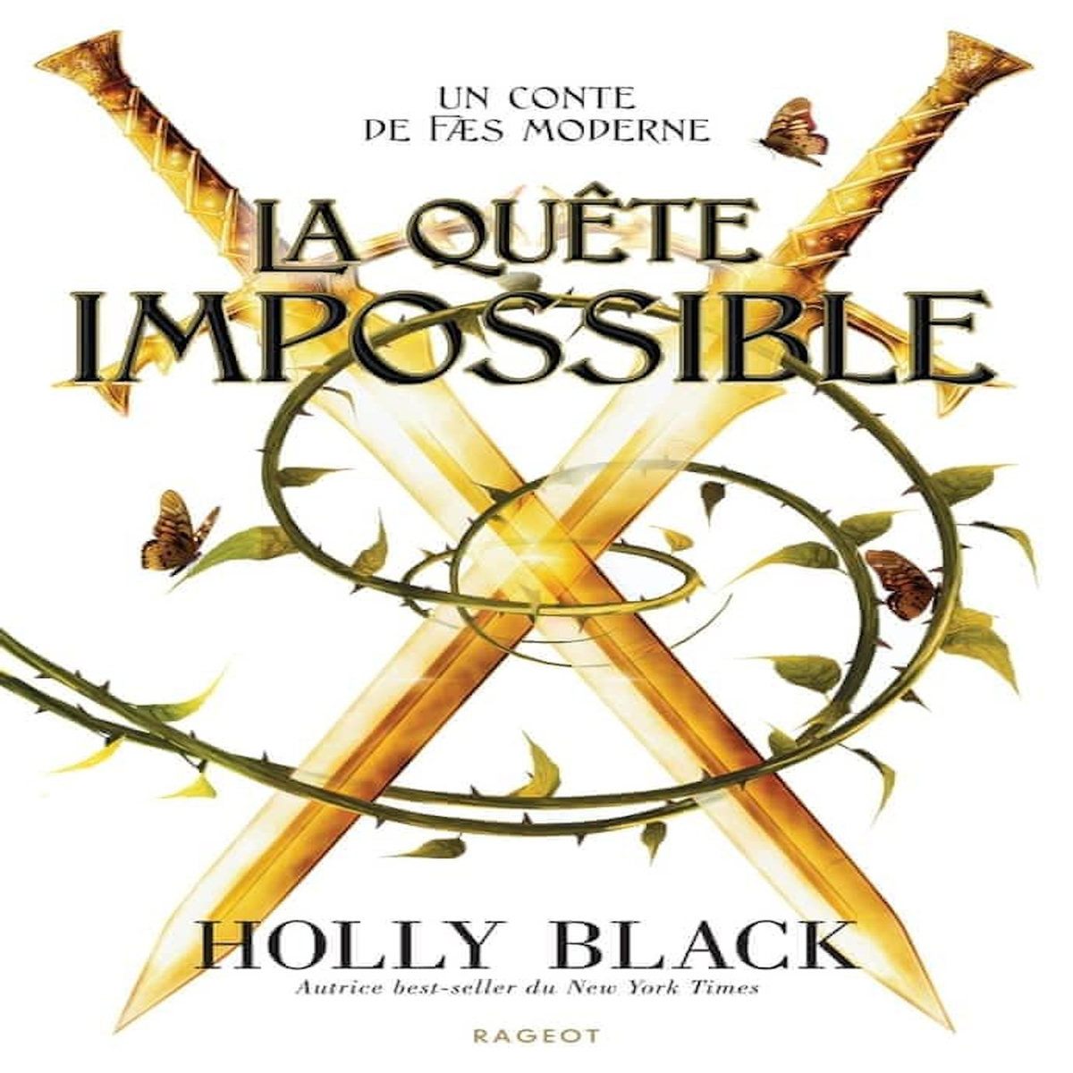 CONTE DE FAES MODERNES TOME 3 : LA QUETE IMPOSSIBLE, Black Holly