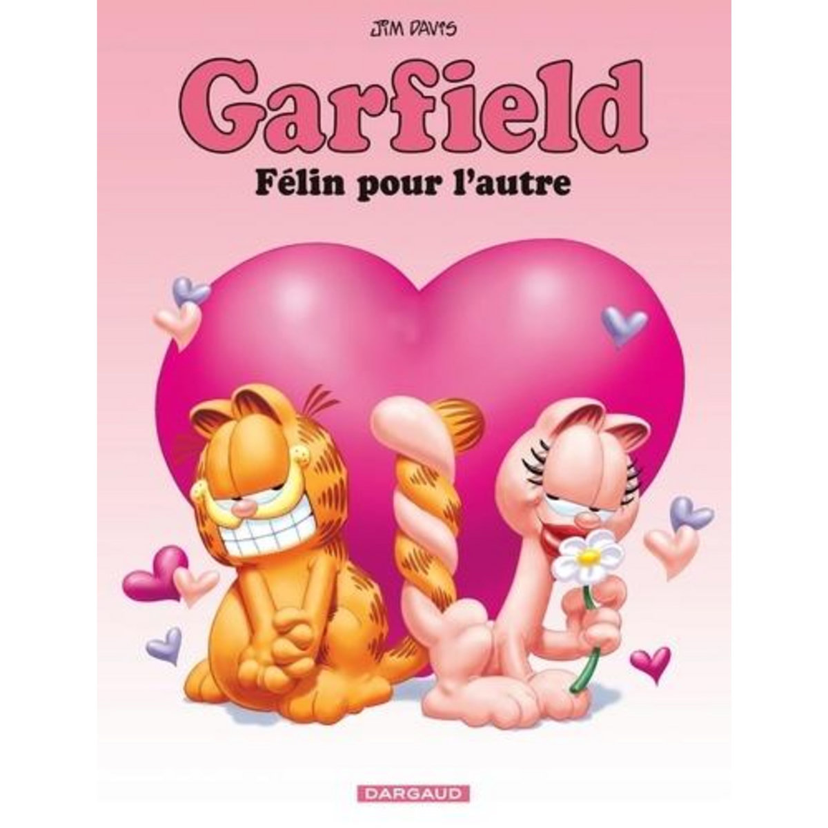 GARFIELD TOME 58 : FELIN POUR L'AUTRE, Davis Jim