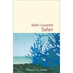 SAFARI, Louatah Sabri