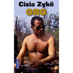 ORO, Zykë Cizia