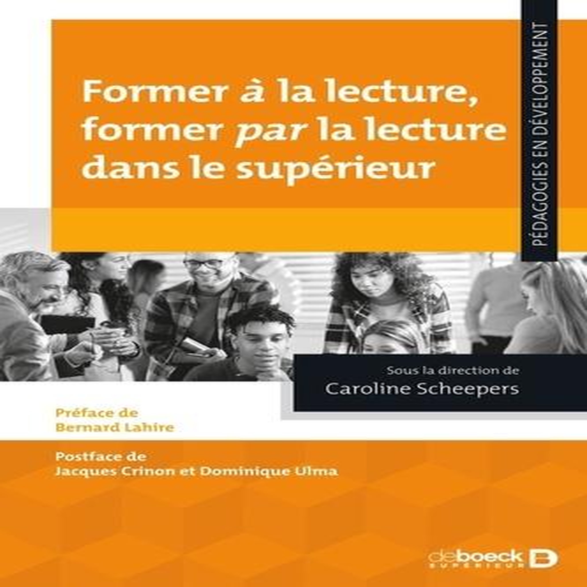 FORMER A LA LECTURE, FORMER PAR LA LECTURE DANS LE SUPERIEUR, Scheepers Caroline