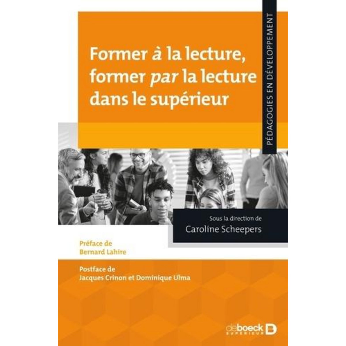 FORMER A LA LECTURE, FORMER PAR LA LECTURE DANS LE SUPERIEUR, Scheepers Caroline