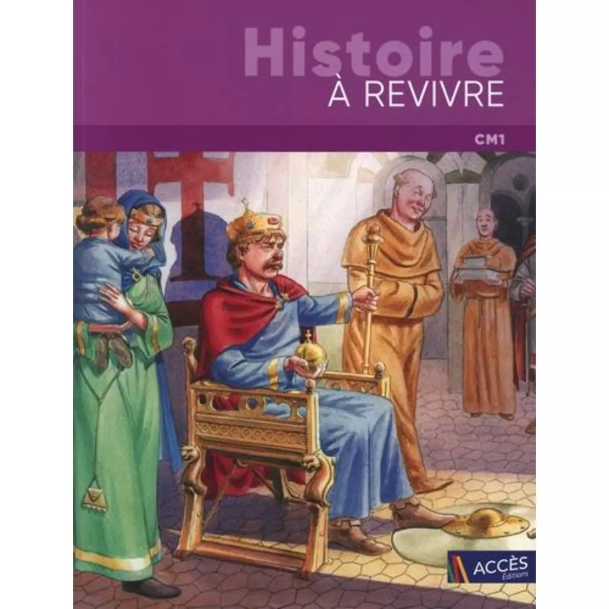  HISTOIRE A REVIVRE CM1. EDITION 2023, Evrard-Manceau Isabelle