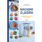 MA MACHINE A PATES. CUISINEZ DE DELICIEUSES PATES MAISON, Fauda-Rôle Sabrina