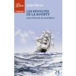 LES REVOLTES DE LA BOUNTY. SUIVI DE L'ILE, DE LORD BYRON, Verne Jules
