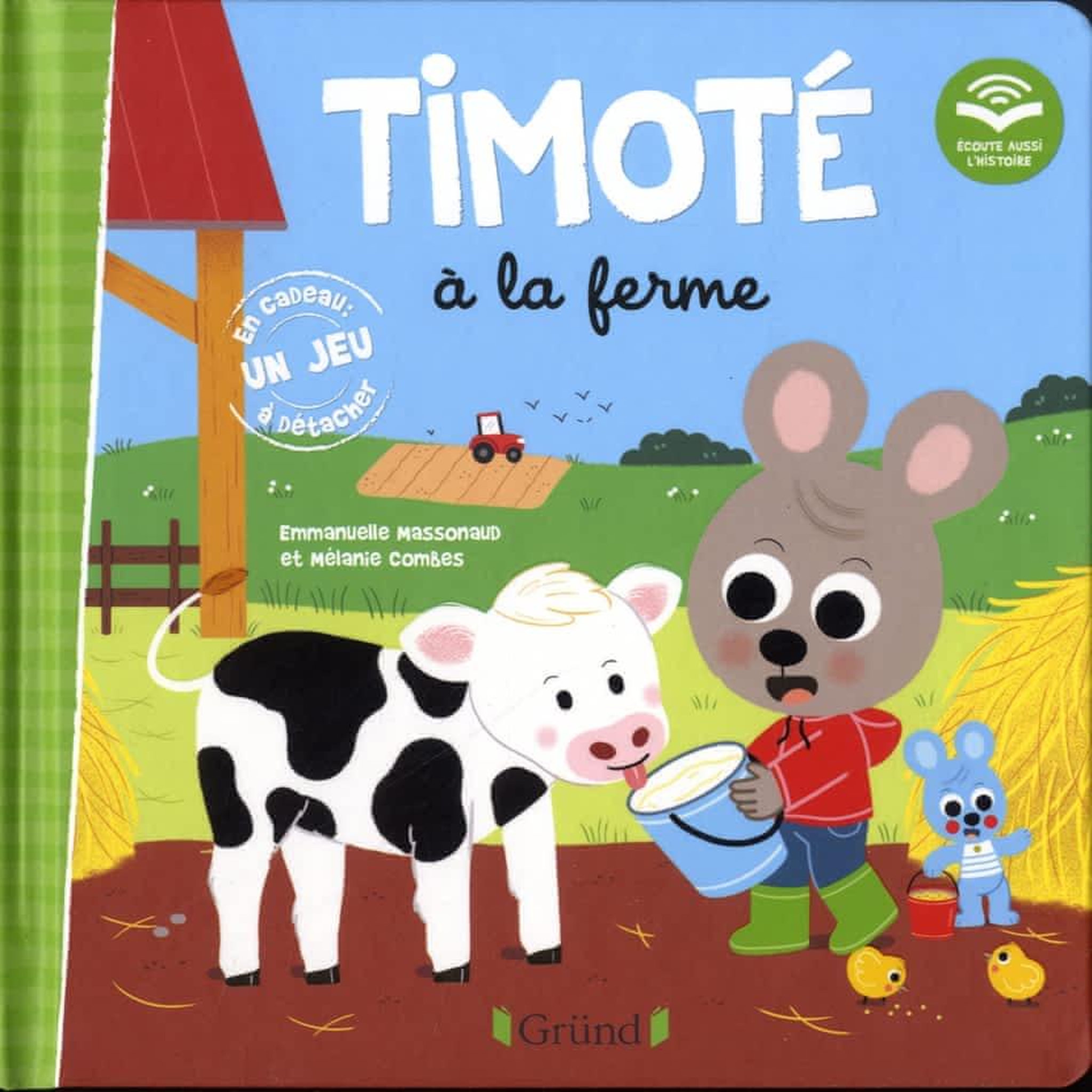 TIMOTE : TIMOTE A LA FERME. AVEC 1 JEU A DETACHER, Massonaud Emmanuelle