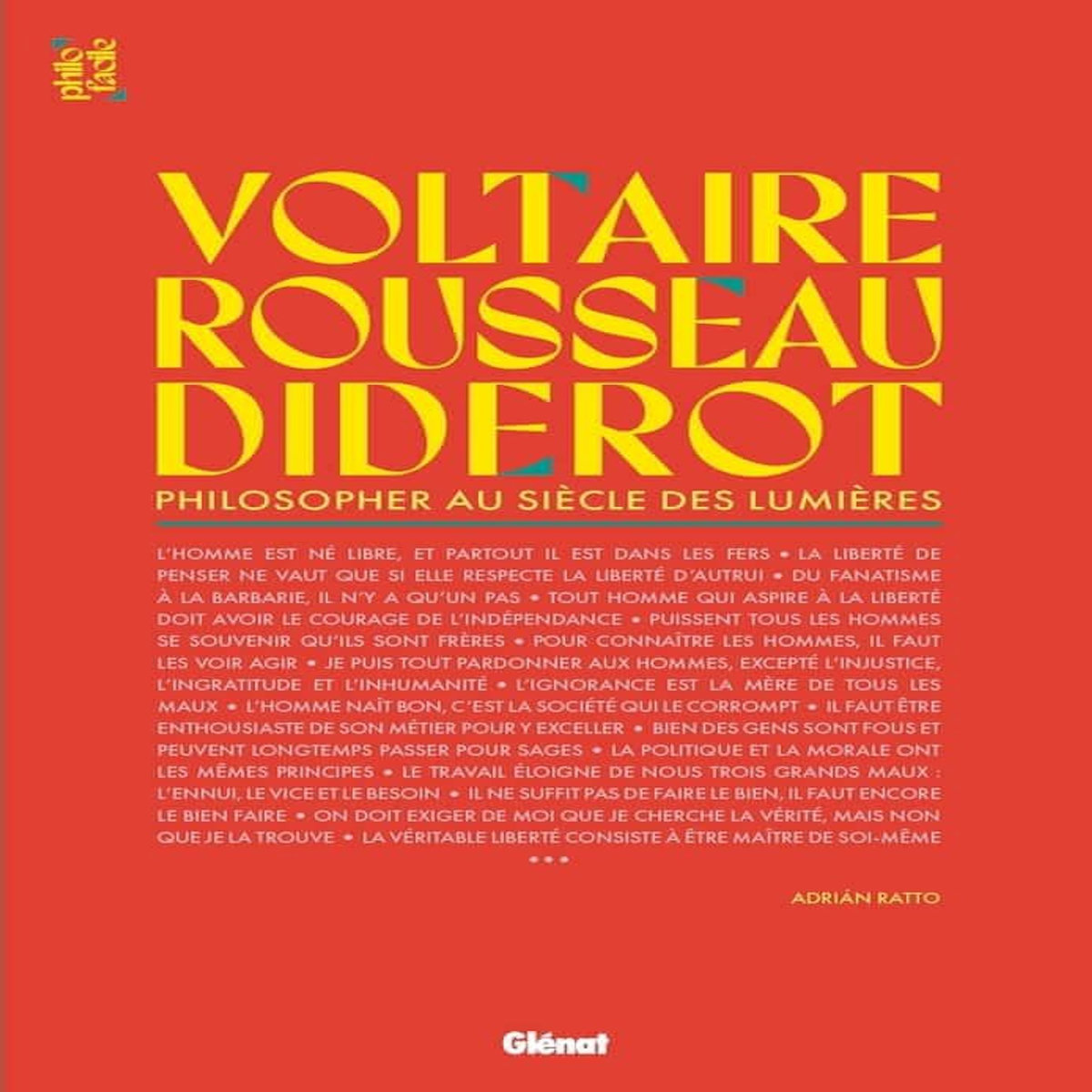 VOLTAIRE ROUSSEAU DIDEROT. PHILOSOPHER AU SIECLE DES LUMIERES, Ratto Adrián