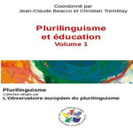 PLURILINGUISME ET EDUCATION. VOLUME 1, Beacco Jean-Claude