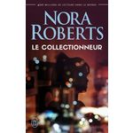 LE COLLECTIONNEUR, Roberts Nora