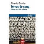TERRES DE SANG. L'EUROPE ENTRE HITLER ET STALINE, EDITION REVUE ET AUGMENTEE, Snyder Timothy