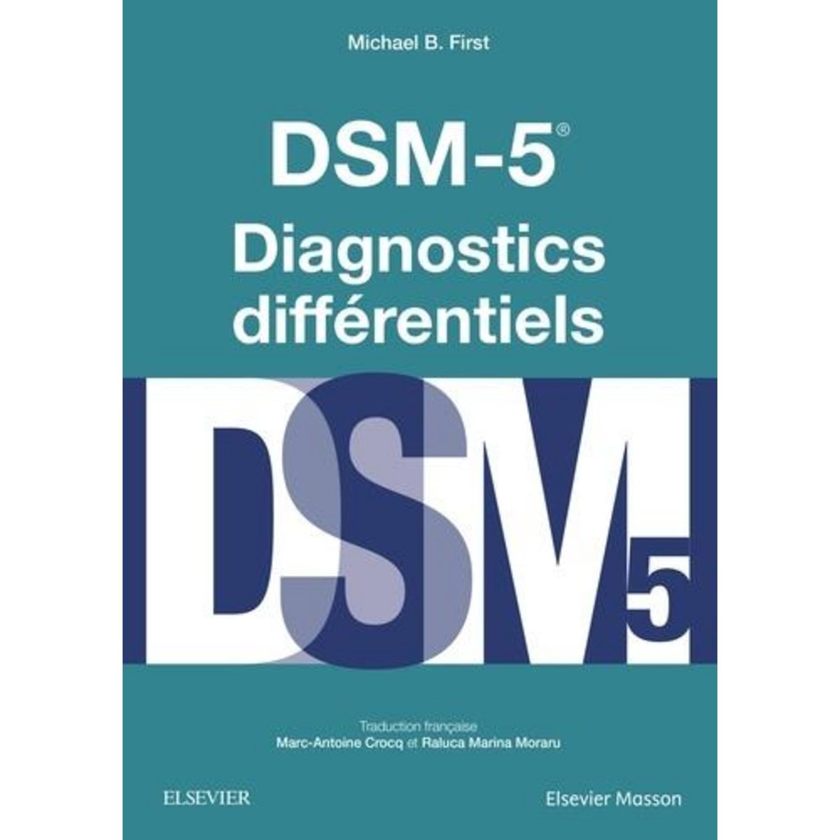 DSM-5 DIAGNOSTICS DIFFERENTIELS, First Michael-B