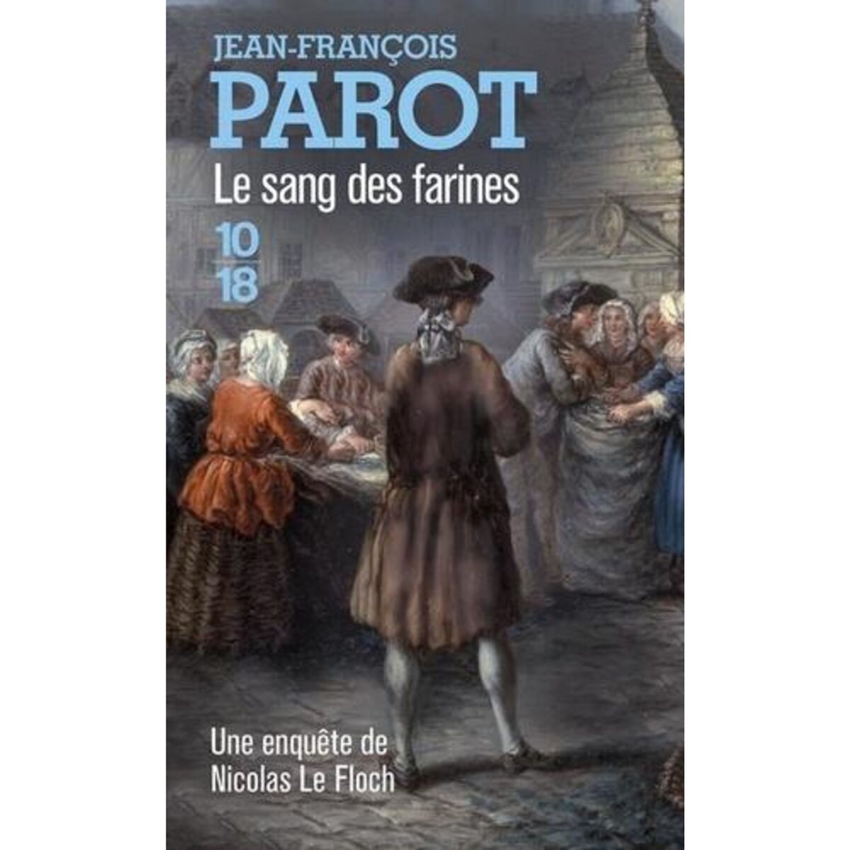  LE SANG DES FARINES, Parot Jean-François