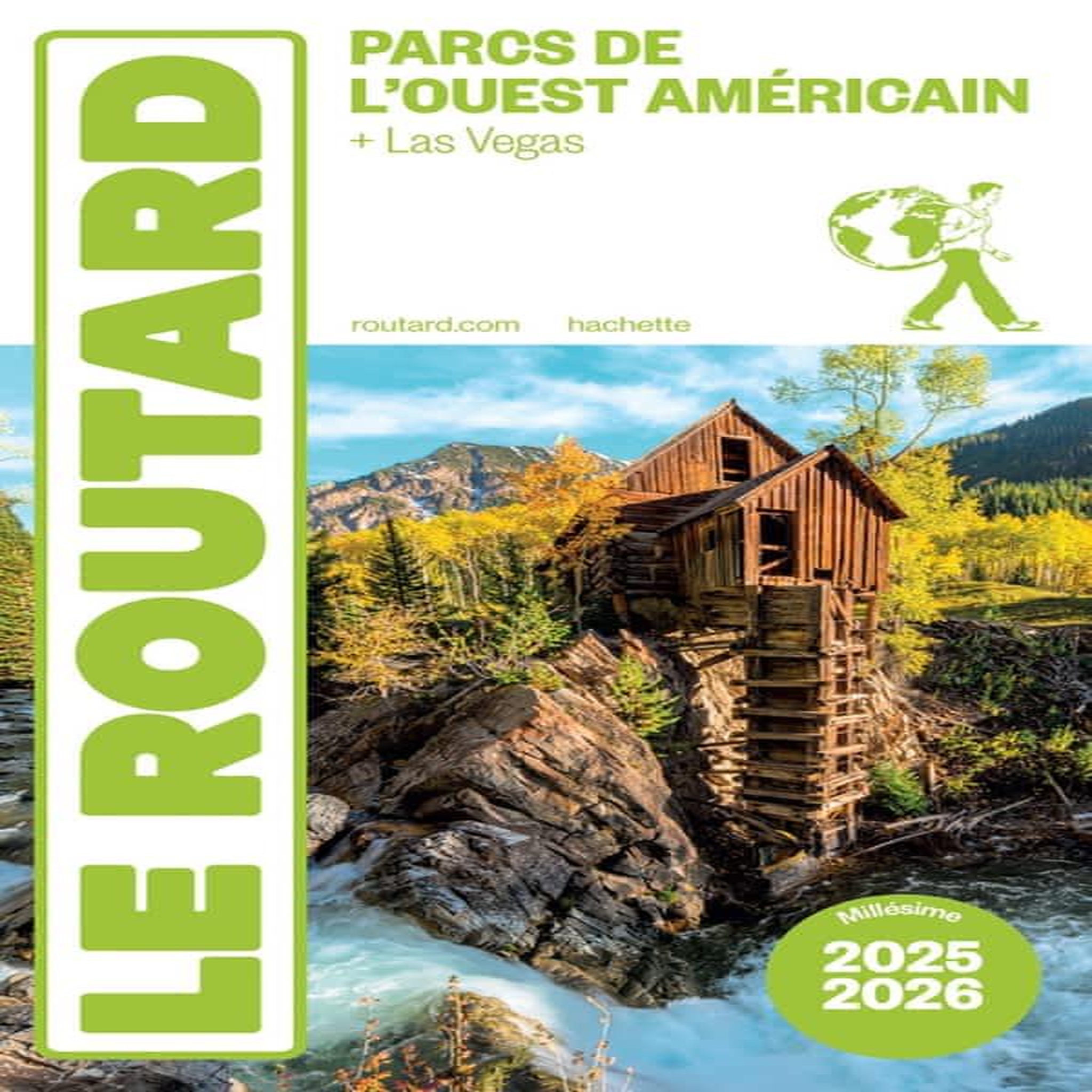 PARCS NATIONAUX DE L'OUEST AMERICAIN + LAS VEGAS. EDITION 2025-2026, Le Routard