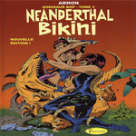 DINOSAUR BOP TOME 3 : NEANDERTHAL BIKINI, Arnon Jean-Marie